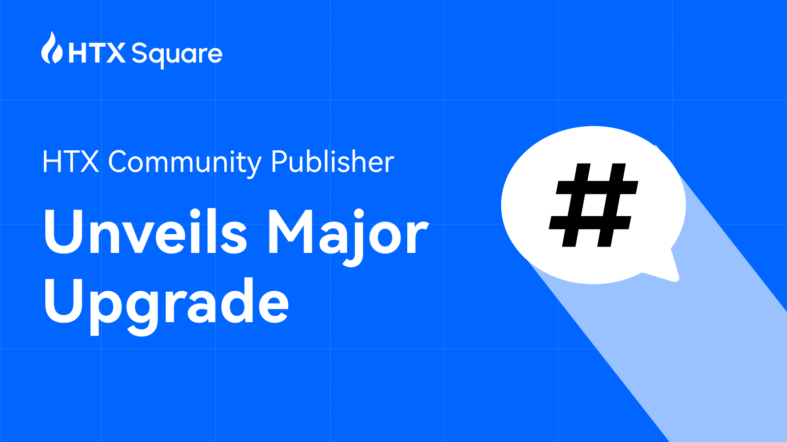 All-New HTX Community Publisher: Smarter, Faster, Clearer