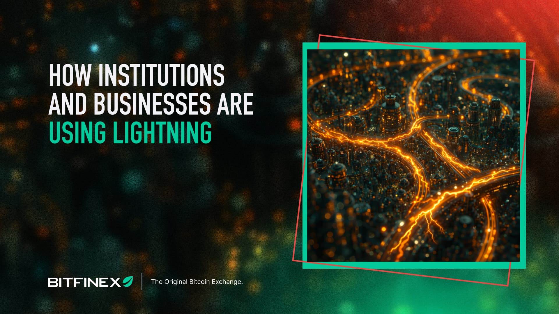 How Institutions and Businesses are Using Lightning
