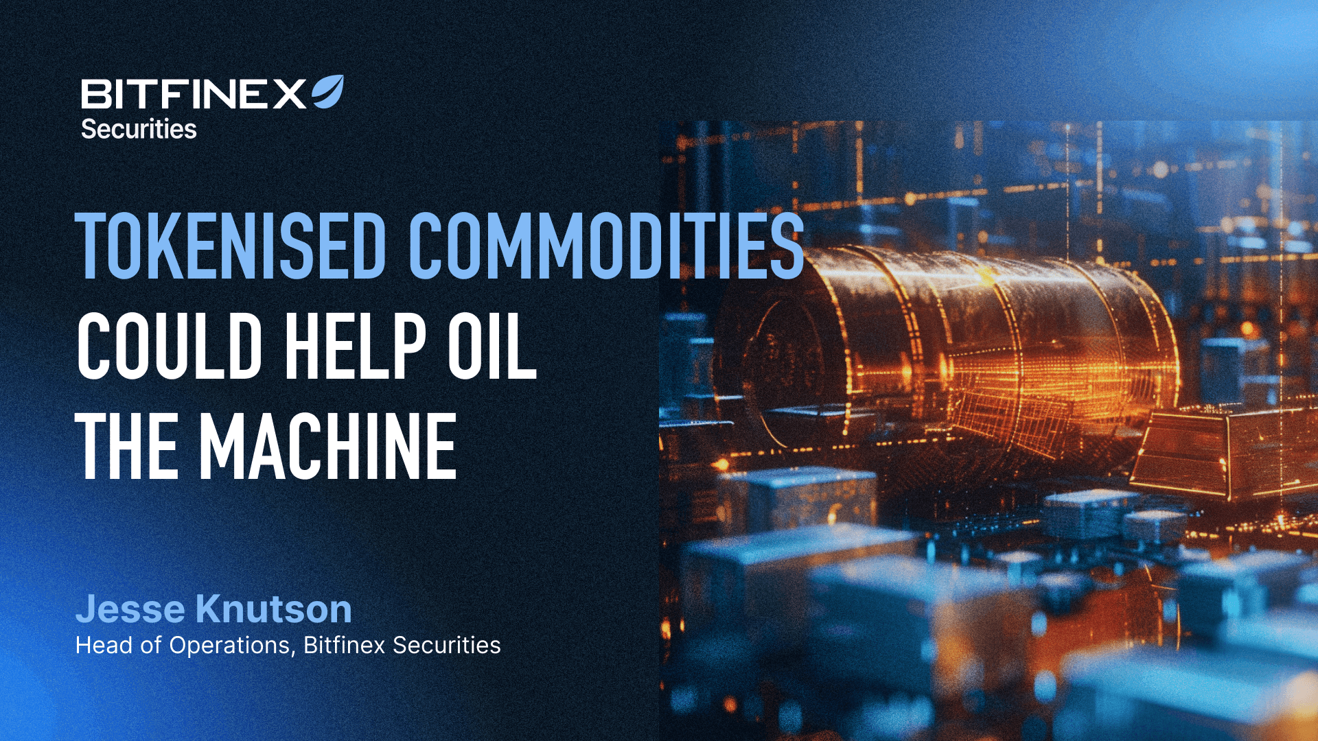 Tokenised Commodities Could Help Oil the Machine