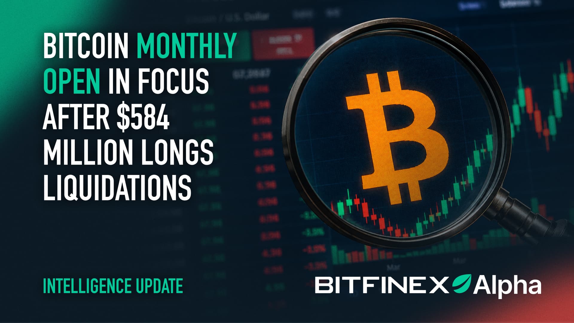 BTC Monthly Open In Focus After $584 Million Longs Liquidations