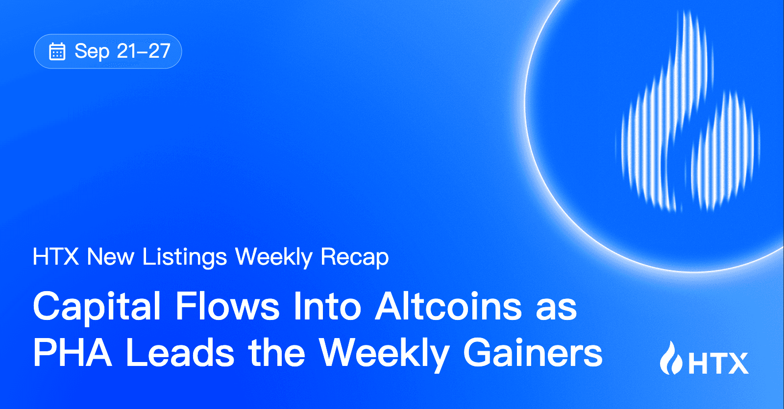 HTX Hot Listings Weekly Recap (Sep 21-27): Capital Flows Into Altcoins as PHA Leads the Weekly Gainers